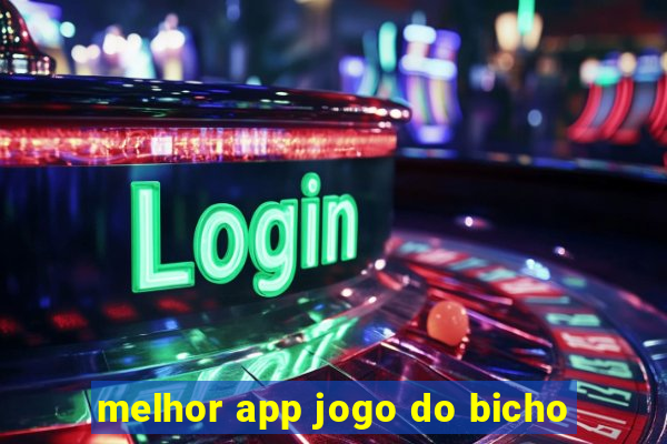 melhor app jogo do bicho